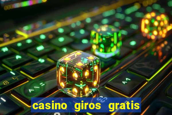 casino giros gratis sem deposito