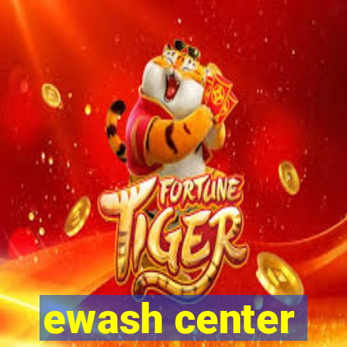 ewash center