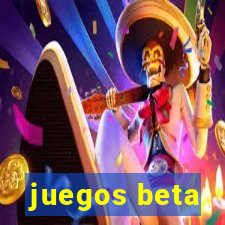 juegos beta