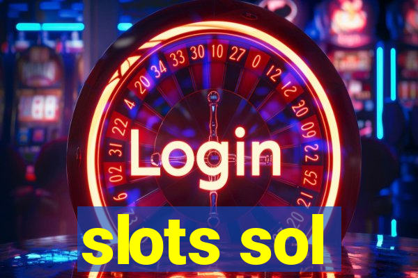 slots sol