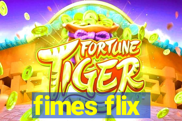 fimes flix