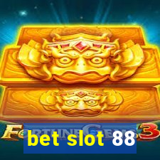 bet slot 88