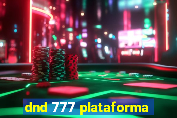 dnd 777 plataforma