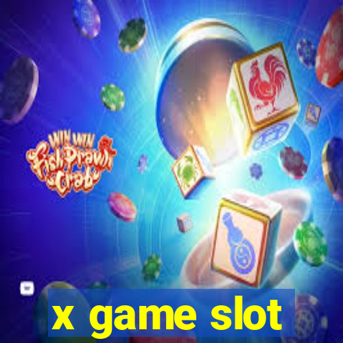 x game slot