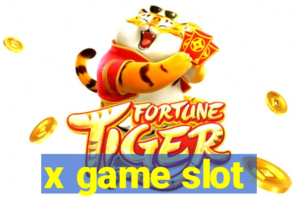 x game slot