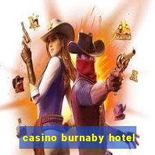 casino burnaby hotel