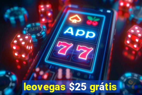 leovegas $25 grátis