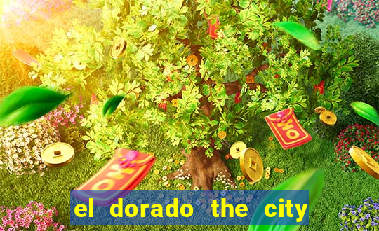 el dorado the city of gold slot free play