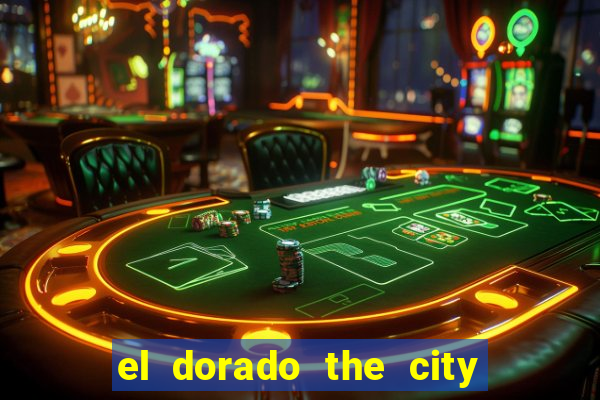 el dorado the city of gold slot free play