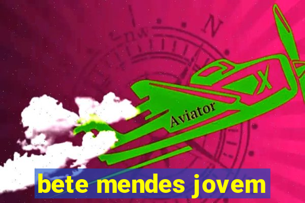 bete mendes jovem