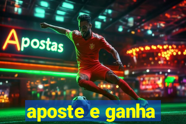 aposte e ganha