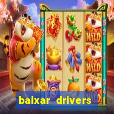 baixar drivers windows 7