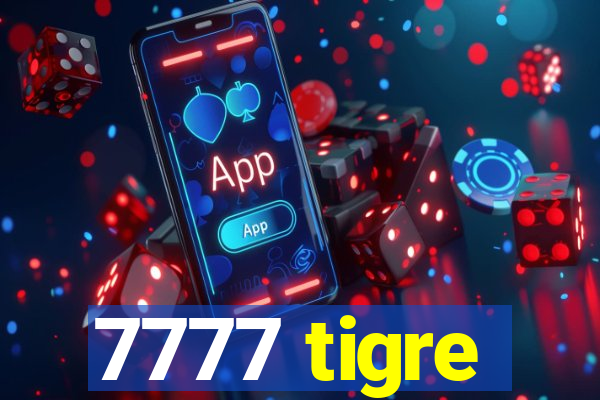 7777 tigre