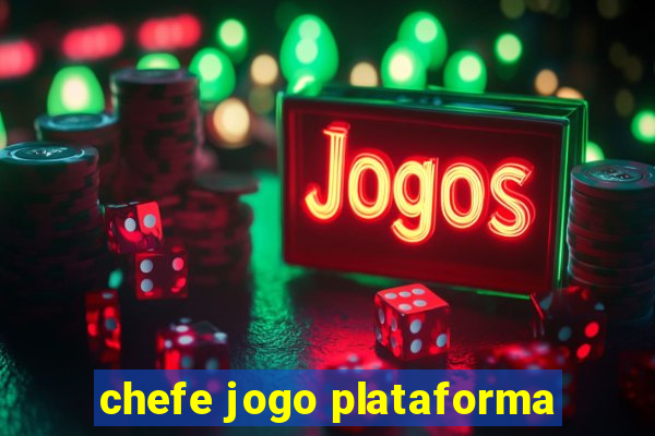 chefe jogo plataforma