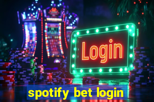 spotify bet login