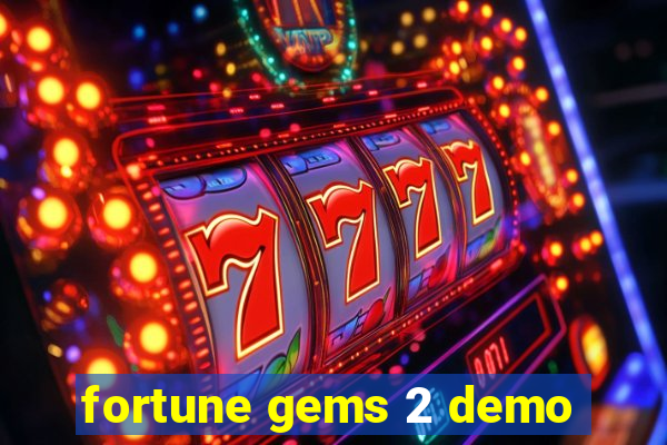 fortune gems 2 demo