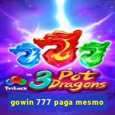 gowin 777 paga mesmo