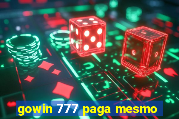 gowin 777 paga mesmo