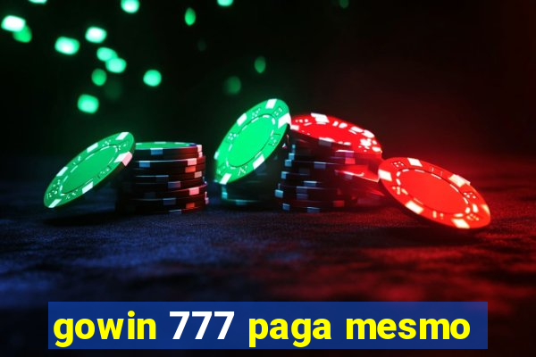 gowin 777 paga mesmo