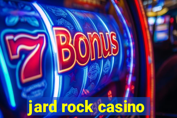 jard rock casino