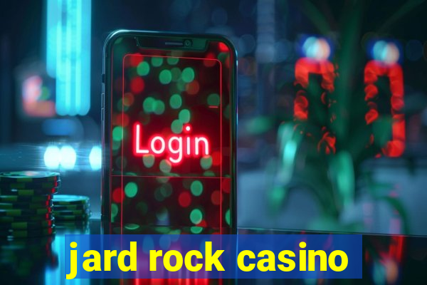 jard rock casino