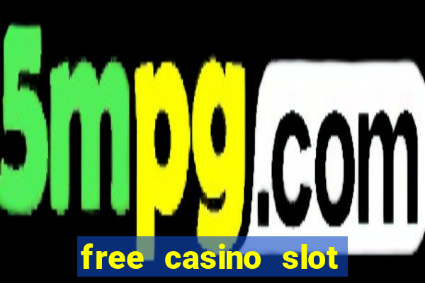 free casino slot machines with free spins