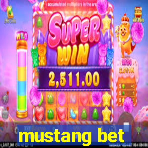 mustang bet