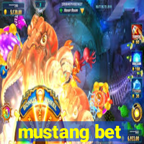 mustang bet