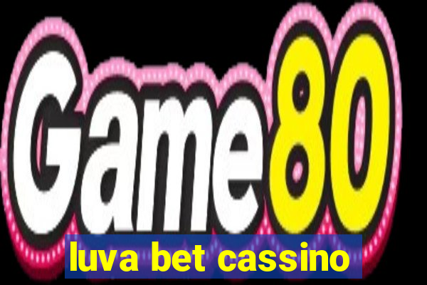 luva bet cassino