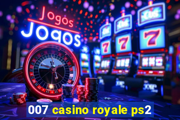 007 casino royale ps2