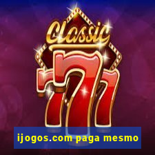 ijogos.com paga mesmo