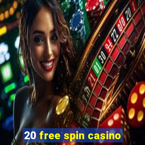 20 free spin casino