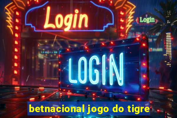 betnacional jogo do tigre