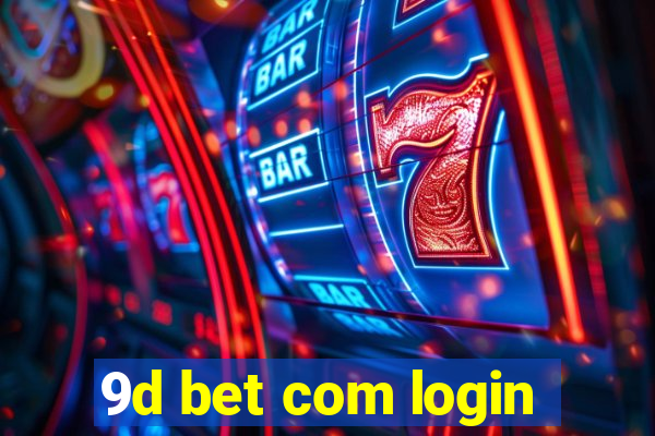 9d bet com login