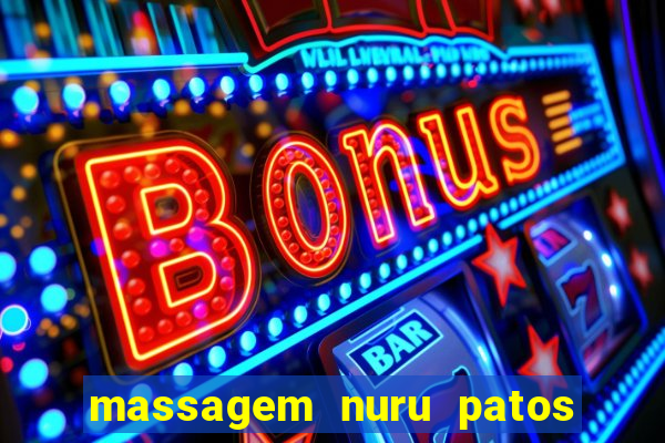 massagem nuru patos de minas