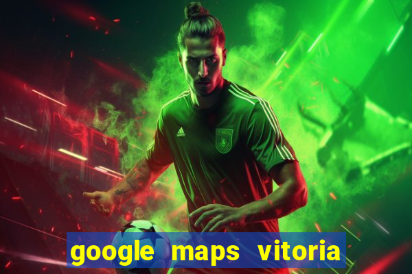 google maps vitoria da conquista