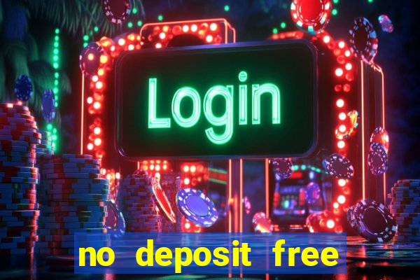 no deposit free money casino