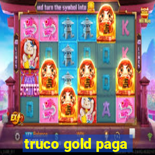 truco gold paga