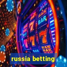 russia betting