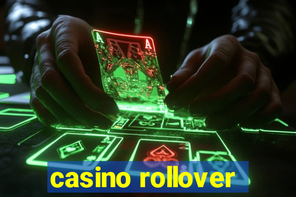 casino rollover