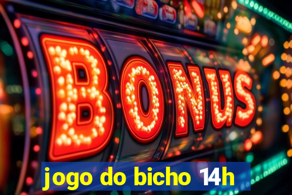 jogo do bicho 14h