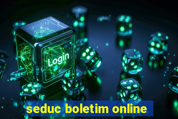 seduc boletim online