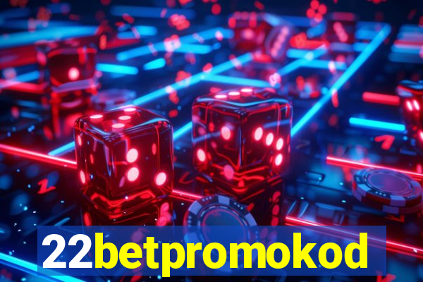 22betpromokod