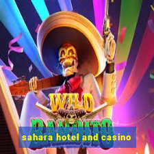 sahara hotel and casino