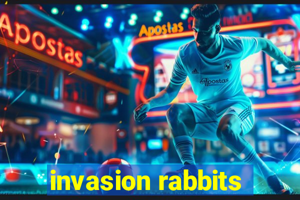 invasion rabbits