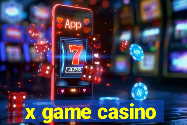 x game casino