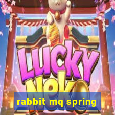 rabbit mq spring