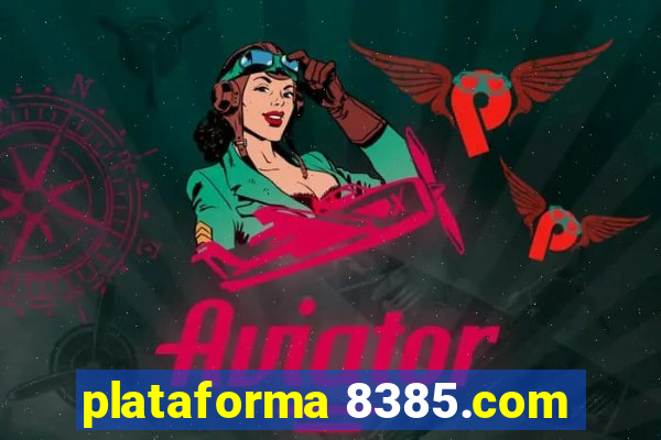 plataforma 8385.com