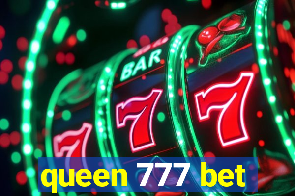 queen 777 bet