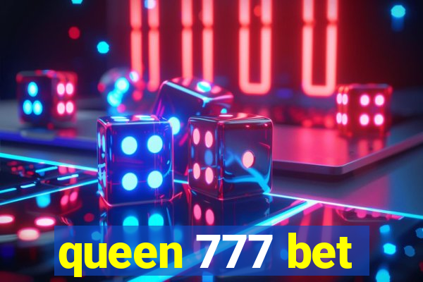 queen 777 bet